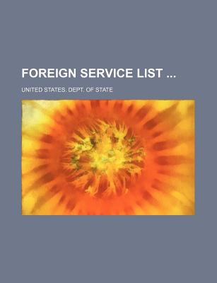 Foreign Service List - State, United States Dept of
