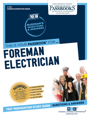 Foreman Electrician (C-1710): Passbooks Study Guide Volume 1710 - National Learning Corporation