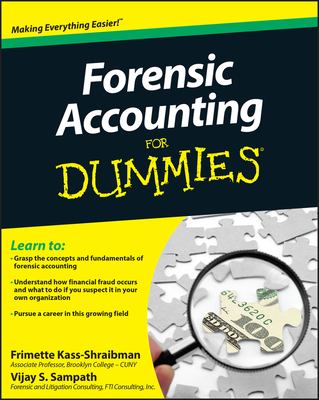 Forensic Accounting For Dummies - Kass-Shraibman, Frimette