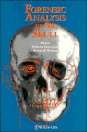 Forensic Analysis of the Skull: Craniofacial Analysis, Reconstruction, and Identification