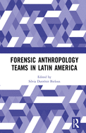 Forensic Anthropology Teams in Latin America