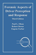 Forensic Aspects of Driver Perception and Response