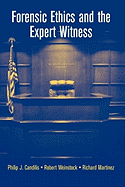 Forensic Ethics and the Expert Witness