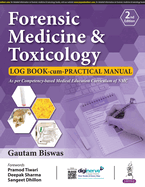 Forensic Medicine & Toxicology: Log Book-cum-Practical Manual