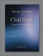 Forensic Pathology of Child Death: Autopsy Results & Diagnoses