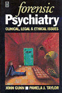 Forensic Psychiatry - Gunn, John, and Taylor, Pamela