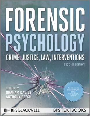 Forensic Psychology 2E - Davies, Graham M., and Beech, Anthony R.