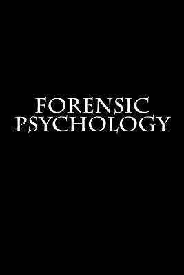 Forensic Psychology: Notebook 6x9 150 lined pages softcover - Wild Pages Press