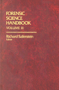 Forensic Science Handbook Volume III - Saferstein, Richard (Editor)