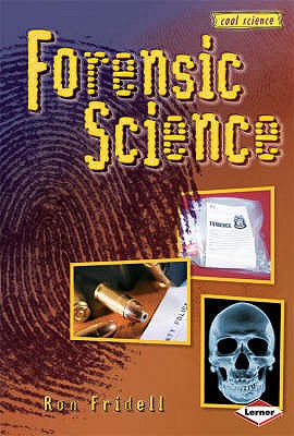 Forensic Science - Fridell, Ron