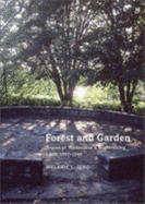 Forest and Garden: Traces of Wildness in a Modernizing Land, 1897-1949 - Simo, Melanie, Dr.