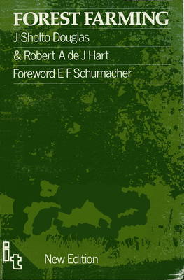 Forest Farming - Douglas, J. Sholto, and Hart, Robert