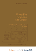 Forest Fire Prevention and Control: Proceedings of an International Seminar Organized By the Timber Committee of the United Nations Economic Commissi