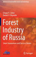 Forest Industry of Russia: Smart Innovations and Success Stories