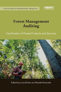 Forest Management Auditing: Certification of Forest Products and Services