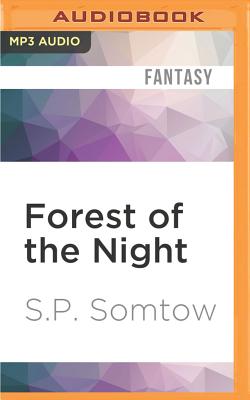 Forest of the Night - Somtow, S P