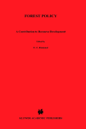Forest Policy: A Contribution to Resource Development