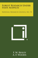 Forest Research Under State Auspices: National Research Council, No. 70