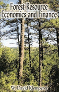 Forest Resource Economics and Finance - Klemperer, W David