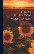 Forest Utilization, Mensuration