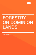 Forestry on Dominion Lands