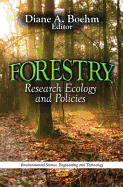 Forestry: Research, Ecology & Policies