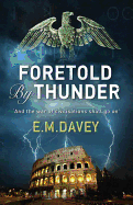 Foretold by Thunder: A Thriller