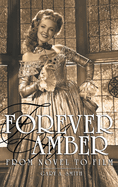 Forever Amber (hardback): From Novel to Film