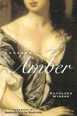 Forever Amber - Winsor, Kathleen, and Taylor Bradford, Barbara (Foreword by)