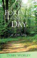 Forever and a Day: A Love Story
