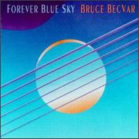 Forever Blue Sky - Bruce BecVar