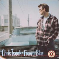 Forever Blue - Chris Isaak