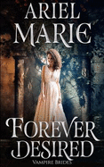Forever Desired: Vampire Brides