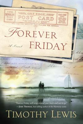 Forever Friday: A Novel - Lewis, Timothy