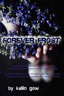 Forever Frost (Bitter Frost, #2) - Gow, Kailin