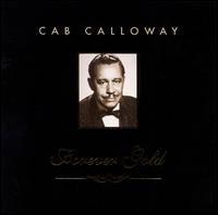 Forever Gold - Cab Calloway