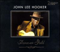 Forever Gold - John Lee Hooker