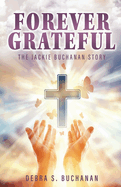 Forever Grateful: The Jackie Buchanan Story