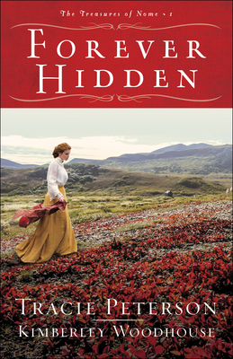 Forever Hidden - Peterson, Tracie, and Woodhouse, Kimberley