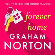 Forever Home: The warm, funny and twisty novel about family drama from the bestselling author