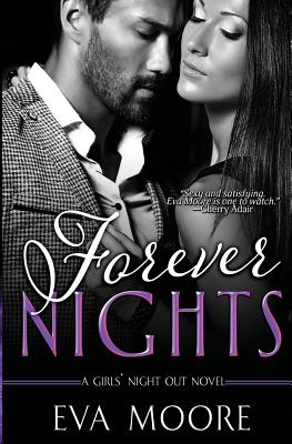 Forever Nights - Moore, Eva