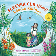 Forever Our Home / K?kik? K?kinaw
