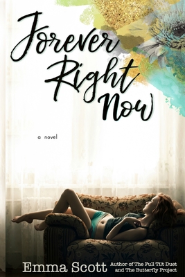 Forever Right Now - Scott, Emma