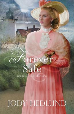 Forever Safe - Hedlund, Jody