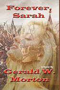 Forever Sarah - Morton, Gerald W