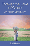 Forever the Love of Grace: An Amish Love Story