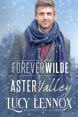 Forever Wilde in Aster Valley - Lennox, Lucy