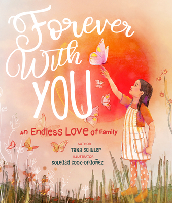 Forever with You: An Endless Love of Family - Schuler, Tana