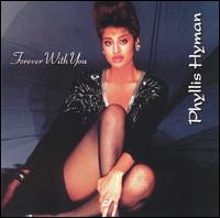 Forever With You - Phyllis Hyman
