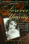 Forever Young: The Life, Loves and Enduring Faith of a Hollywood Legend